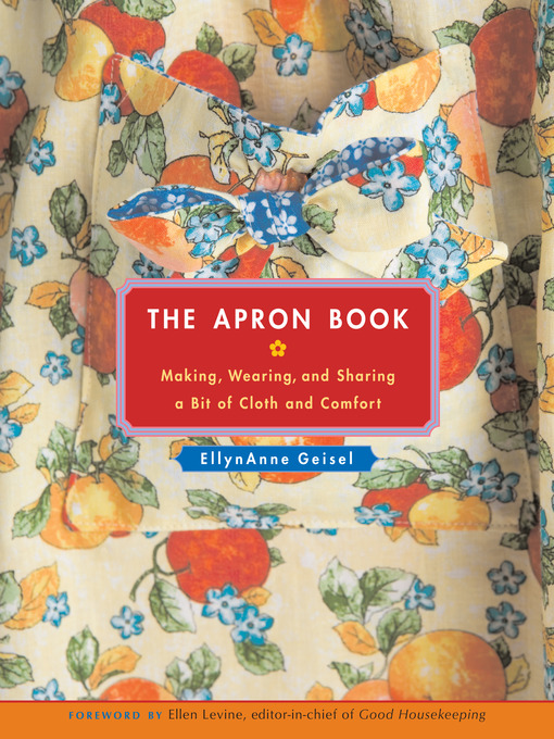 The Apron Book (eBook): Making, Wearing, and Sharing a Bit of Cloth and Comfort